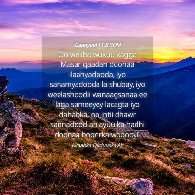 Picture 04 - Daanyeel 11:8 SOM - Oo weliba wuxuu xagga Masar qaadan doonaa - Bible Verse Picture