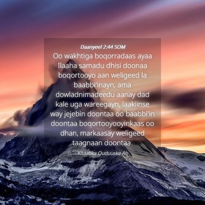 Picture 04 - Daanyeel 2:44 SOM - Oo wakhtiga boqorradaas ayaa Ilaaha samadu dhisi - Bible Verse Picture