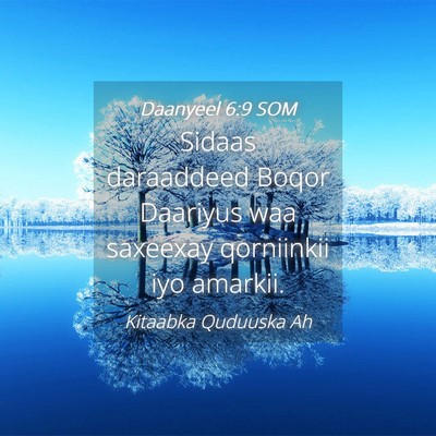 Picture 04 - Daanyeel 6:9 SOM - Sidaas daraaddeed Boqor Daariyus waa saxeexay - Bible Verse Picture