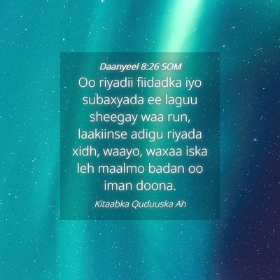 Picture 04 - Daanyeel 8:26 SOM - Oo riyadii fiidadka iyo subaxyada ee laguu - Bible Verse Picture