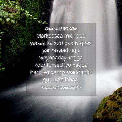 Picture 04 - Daanyeel 8:9 SOM - Markaasaa midkood waxaa ka soo baxay gees yar oo - Bible Verse Picture