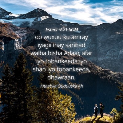 Picture 04 - Esteer 9:21 SOM - oo wuxuu ku amray iyagii inay sannad walba bisha - Bible Verse Picture
