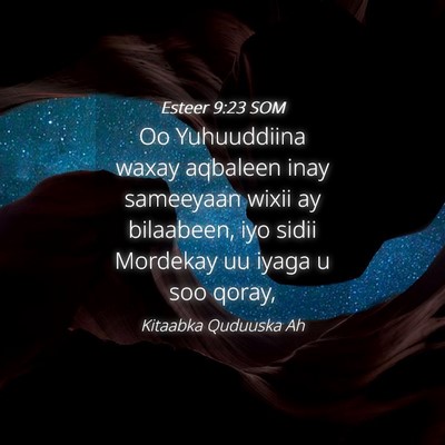 Picture 04 - Esteer 9:23 SOM - Oo Yuhuuddiina waxay aqbaleen inay sameeyaan - Bible Verse Picture