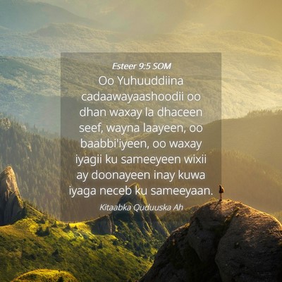 Picture 04 - Esteer 9:5 SOM - Oo Yuhuuddiina cadaawayaashoodii oo dhan waxay la - Bible Verse Picture