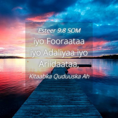 Picture 04 - Esteer 9:8 SOM - iyo Fooraataa iyo Adaliyaa iyo - Bible Verse Picture