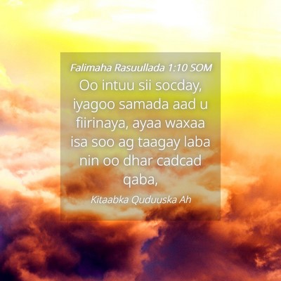 Picture 04 - Falimaha Rasuullada 1:10 SOM - Oo intuu sii socday, iyagoo samada aad u - Bible Verse Picture