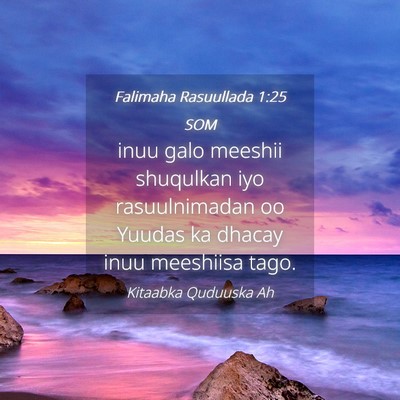 Picture 04 - Falimaha Rasuullada 1:25 SOM - inuu galo meeshii shuqulkan iyo rasuulnimadan oo - Bible Verse Picture