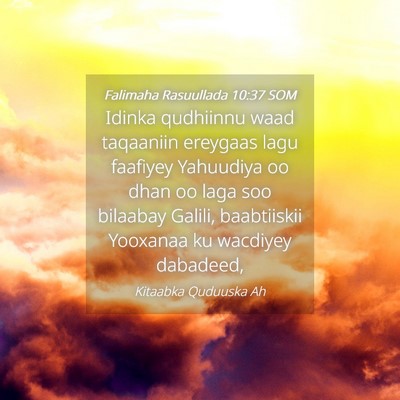 Picture 04 - Falimaha Rasuullada 10:37 SOM - Idinka qudhiinnu waad taqaaniin ereygaas lagu - Bible Verse Picture