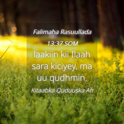 Picture 04 - Falimaha Rasuullada 13:37 SOM - laakiin kii Ilaah sara kiciyey, ma uu - Bible Verse Picture