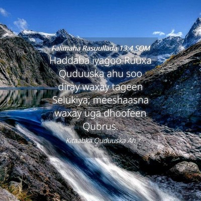 Picture 04 - Falimaha Rasuullada 13:4 SOM - Haddaba iyagoo Ruuxa Quduuska ahu soo diray waxay - Bible Verse Picture
