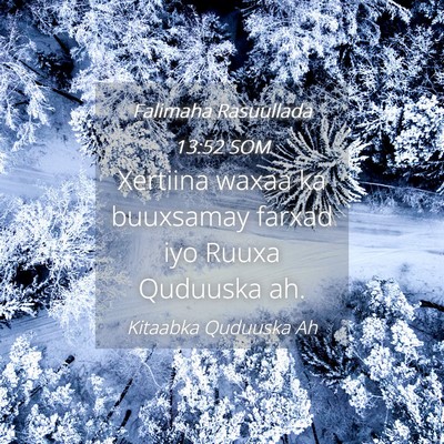Picture 04 - Falimaha Rasuullada 13:52 SOM - Xertiina waxaa ka buuxsamay farxad iyo Ruuxa - Bible Verse Picture