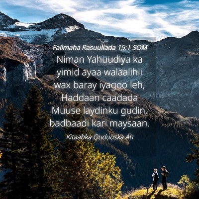 Picture 04 - Falimaha Rasuullada 15:1 SOM - Niman Yahuudiya ka yimid ayaa walaalihii wax - Bible Verse Picture