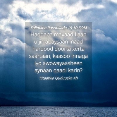 Picture 04 - Falimaha Rasuullada 15:10 SOM - Haddaba maxaad Ilaah u jirrabaysaan inaad harqood - Bible Verse Picture