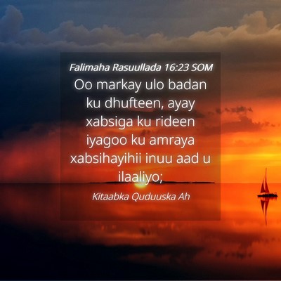 Picture 04 - Falimaha Rasuullada 16:23 SOM - Oo markay ulo badan ku dhufteen, ayay xabsiga ku - Bible Verse Picture