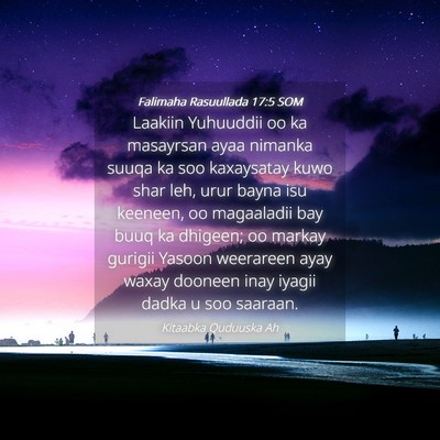 Picture 04 - Falimaha Rasuullada 17:5 SOM - Laakiin Yuhuuddii oo ka masayrsan ayaa nimanka - Bible Verse Picture