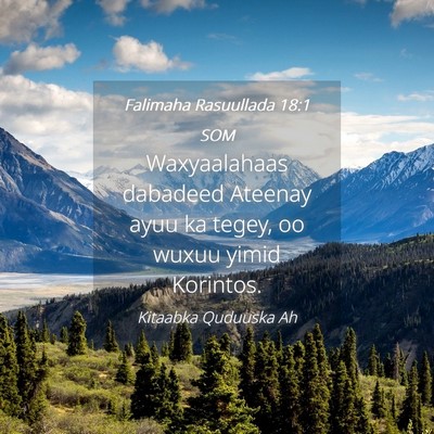 Picture 04 - Falimaha Rasuullada 18:1 SOM - Waxyaalahaas dabadeed Ateenay ayuu ka tegey, oo - Bible Verse Picture