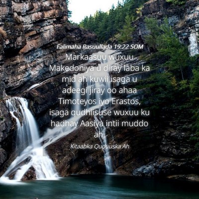 Picture 04 - Falimaha Rasuullada 19:22 SOM - Markaasuu wuxuu Makedoniya u diray laba ka mid ah - Bible Verse Picture