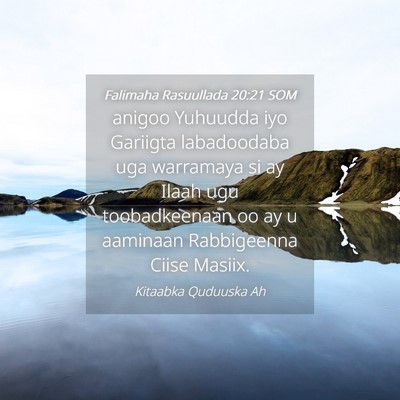 Picture 04 - Falimaha Rasuullada 20:21 SOM - anigoo Yuhuudda iyo Gariigta labadoodaba uga - Bible Verse Picture
