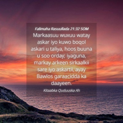 Picture 04 - Falimaha Rasuullada 21:32 SOM - Markaasuu wuxuu watay askar iyo kuwo boqol askari - Bible Verse Picture