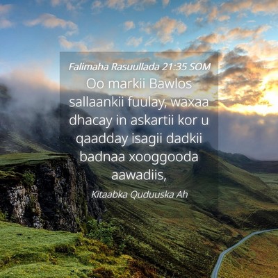 Picture 04 - Falimaha Rasuullada 21:35 SOM - Oo markii Bawlos sallaankii fuulay, waxaa dhacay - Bible Verse Picture