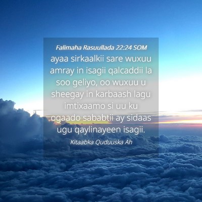 Picture 04 - Falimaha Rasuullada 22:24 SOM - ayaa sirkaalkii sare wuxuu amray in isagii - Bible Verse Picture