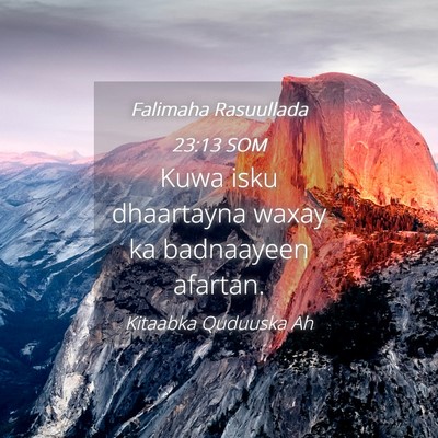 Picture 04 - Falimaha Rasuullada 23:13 SOM - Kuwa isku dhaartayna waxay ka badnaayeen - Bible Verse Picture