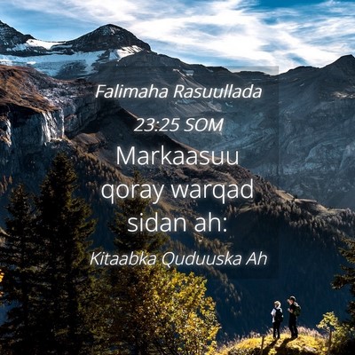 Picture 04 - Falimaha Rasuullada 23:25 SOM - Markaasuu qoray warqad sidan - Bible Verse Picture