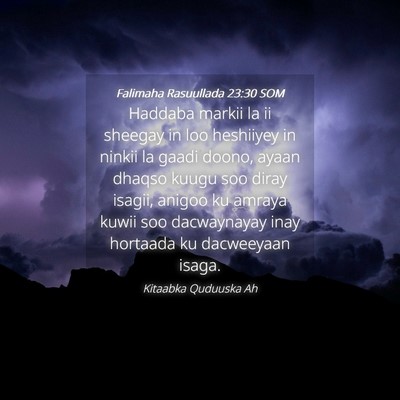 Picture 04 - Falimaha Rasuullada 23:30 SOM - Haddaba markii la ii sheegay in loo heshiiyey in - Bible Verse Picture