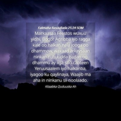 Picture 04 - Falimaha Rasuullada 25:24 SOM - Markaasaa Feestos wuxuu yidhi, Boqor Agribba iyo - Bible Verse Picture