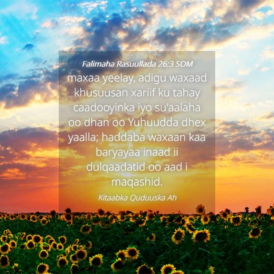 Picture 04 - Falimaha Rasuullada 26:3 SOM - maxaa yeelay, adigu waxaad khusuusan xariif ku - Bible Verse Picture