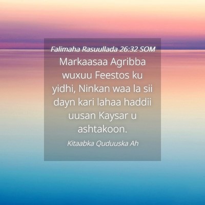 Picture 04 - Falimaha Rasuullada 26:32 SOM - Markaasaa Agribba wuxuu Feestos ku yidhi, Ninkan - Bible Verse Picture