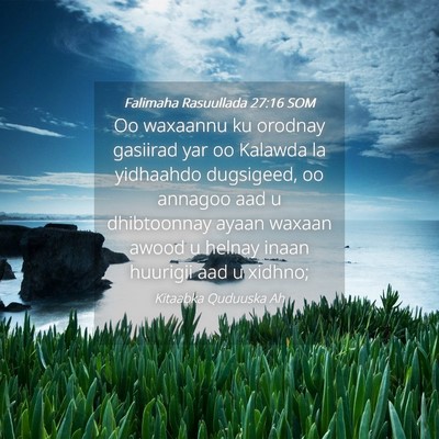 Picture 04 - Falimaha Rasuullada 27:16 SOM - Oo waxaannu ku orodnay gasiirad yar oo Kalawda la - Bible Verse Picture