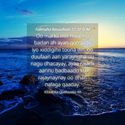 Picture 04 - Falimaha Rasuullada 27:20 SOM - Oo markii intii maalmo badan ah ayan qorraxdii - Bible Verse Picture