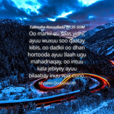 Picture 04 - Falimaha Rasuullada 27:35 SOM - Oo markii uu saas yidhi, ayuu wuxuu soo qaatay - Bible Verse Picture