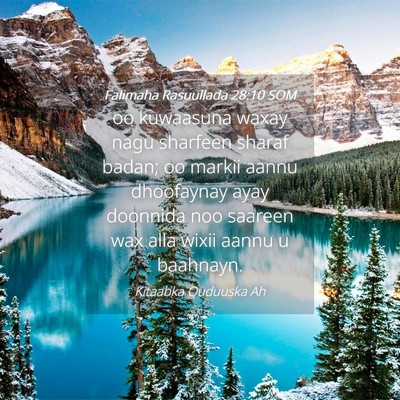 Picture 04 - Falimaha Rasuullada 28:10 SOM - oo kuwaasuna waxay nagu sharfeen sharaf badan; oo - Bible Verse Picture
