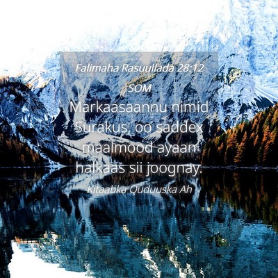 Picture 04 - Falimaha Rasuullada 28:12 SOM - Markaasaannu nimid Surakus, oo saddex maalmood - Bible Verse Picture