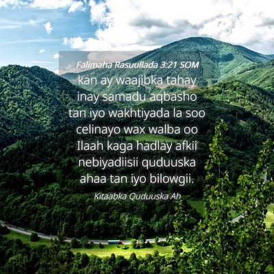 Picture 04 - Falimaha Rasuullada 3:21 SOM - kan ay waajibka tahay inay samadu aqbasho tan iyo - Bible Verse Picture