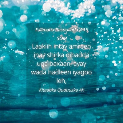 Picture 04 - Falimaha Rasuullada 4:15 SOM - Laakiin intay amreen inay shirka dibadda uga - Bible Verse Picture