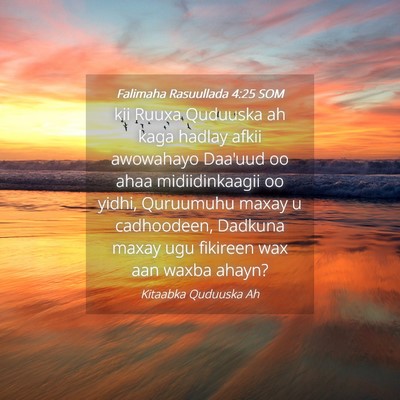 Picture 04 - Falimaha Rasuullada 4:25 SOM - kii Ruuxa Quduuska ah kaga hadlay afkii awowahayo - Bible Verse Picture