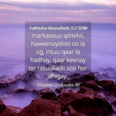 Picture 04 - Falimaha Rasuullada 5:2 SOM - markaasuu qiimihii, haweenaydiisii oo la og, - Bible Verse Picture