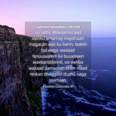 Picture 04 - Falimaha Rasuullada 5:28 SOM - oo yidhi, Waxaannu aad idiinku amarnay inaydnaan - Bible Verse Picture