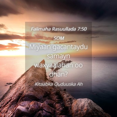 Picture 04 - Falimaha Rasuullada 7:50 SOM - Miyaan gacantaydu samayn waxyaalahan oo - Bible Verse Picture