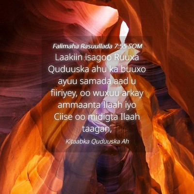 Picture 04 - Falimaha Rasuullada 7:55 SOM - Laakiin isagoo Ruuxa Quduuska ahu ka buuxo ayuu - Bible Verse Picture