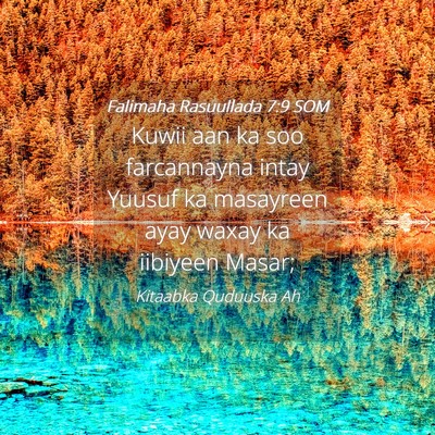 Picture 04 - Falimaha Rasuullada 7:9 SOM - Kuwii aan ka soo farcannayna intay Yuusuf ka - Bible Verse Picture