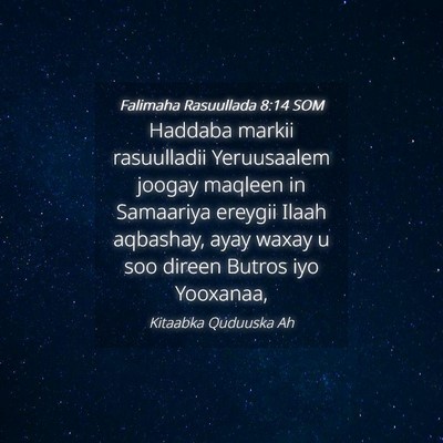 Picture 04 - Falimaha Rasuullada 8:14 SOM - Haddaba markii rasuulladii Yeruusaalem joogay - Bible Verse Picture