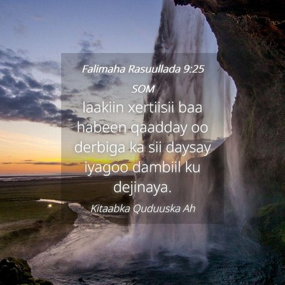 Picture 04 - Falimaha Rasuullada 9:25 SOM - laakiin xertiisii baa habeen qaadday oo derbiga - Bible Verse Picture