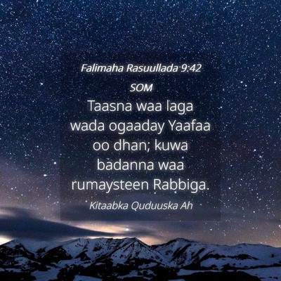 Picture 04 - Falimaha Rasuullada 9:42 SOM - Taasna waa laga wada ogaaday Yaafaa oo dhan; kuwa - Bible Verse Picture