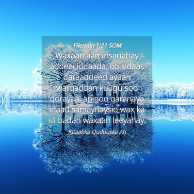 Picture 04 - Filemon 1:21 SOM - Waxaan aaminsanahay addeeciddaada, oo sidaas - Bible Verse Picture