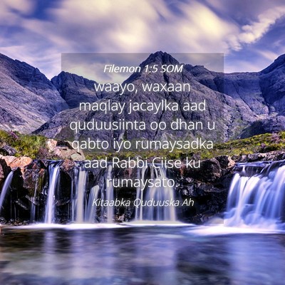 Picture 04 - Filemon 1:5 SOM - waayo, waxaan maqlay jacaylka aad quduusiinta oo - Bible Verse Picture