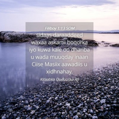 Picture 04 - Filiboy 1:13 SOM - sidaas daraaddeed waxaa askartii boqorka iyo kuwa - Bible Verse Picture